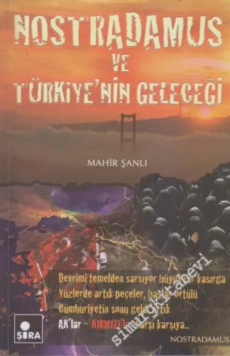 Nostradamus ve Türkiye'nin Geleceği  - İMZALI  -