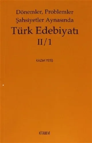 Dönemler, Problemler Şahsiyetler Aynasında Türk Edebiyatı 2 / 1