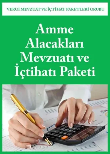 Amme Alacakları Mevzuatı ve İçtihatı Paketi