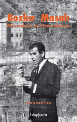 Bozkır Masalı (Mücadele ve Hatıralarım)