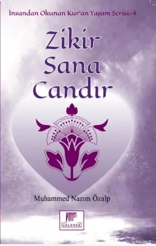Zikir Sana Candır;İnsandan Okunan Kuran Yaşam