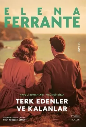 Terk Edenler Ve Kalanlar;Napoli Romanları 3. Kitap