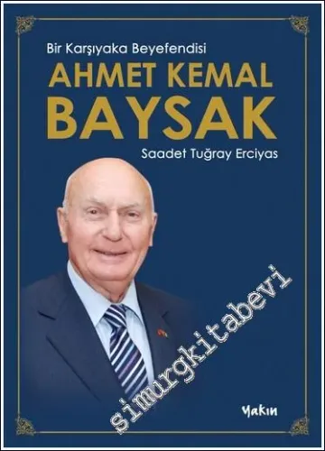 Bir Karşıyaka Beyefendisi - Ahmet Kemal Baysak -         2023
