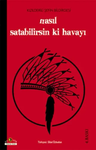 Nasıl Satabilirsin ki Havayı; Kızılderili Şefin Bildirgesi