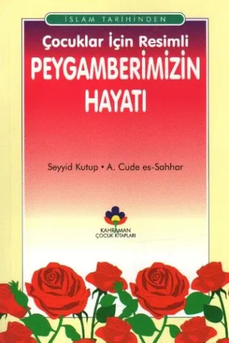 Çocuklar İçin Peygamberimizin Hayatı