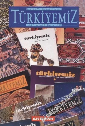 Türkiyemiz - Kültür ve Sanat Dergisi SON SAYI - Sayı: 82    27  Kasım 1997