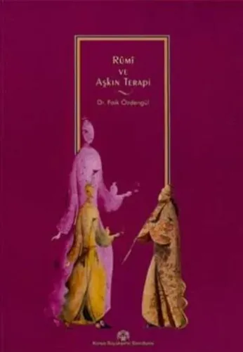 Rumi ve Aşkın Terapi 1