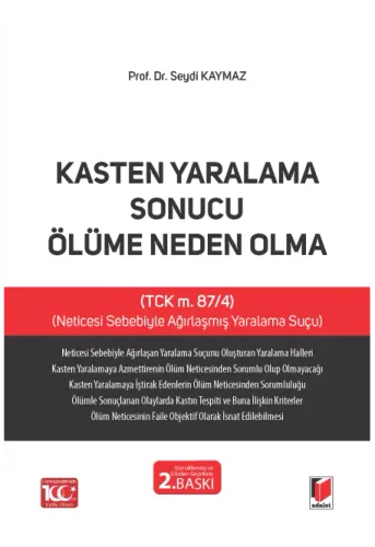 Kasten Yaralama Sonucu Ölüme Neden Olma