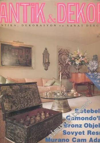 Antik Dekor - Antika Dekorasyon ve Sanat Dergisi : Camondo'lar - Sayı: 12        1991