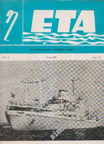 Eta Gemi Makineleri İşletme Mühendisleri Dergisi - Sayı: 22  3    Ocak