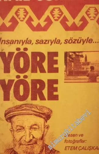 İnsanıyla Sazıyla Sözüyle Yöre Yöre -        1982
