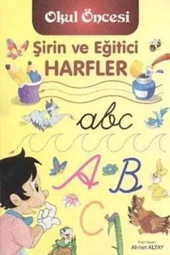 Okul Öncesi Şirin ve Eğitici Harfler