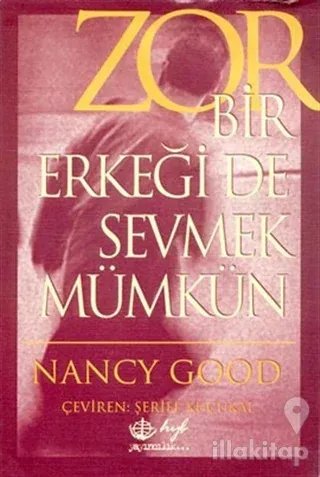 Zor Bir Erkeği de Sevmek Mümkün