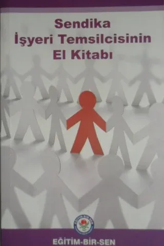 Sendika İşyeri Temsilcisinin El Kitabı