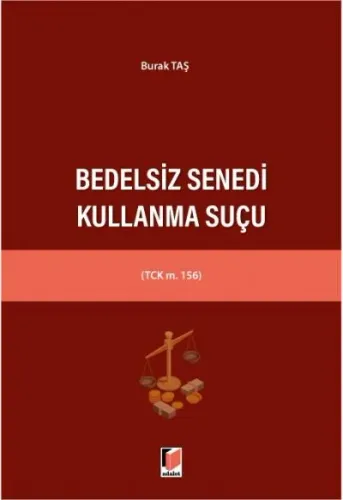 Bedelsiz Senedi Kullanma Suçu