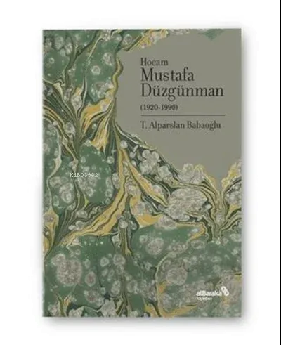 Hocam Mustafa Düzgünman (1920-1990)