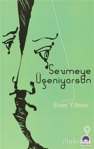 Sevmeye Üşeniyorsun