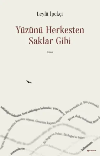 Yüzünü Herkesten Saklar Gibi