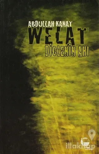 Welat - Diclenin Ahı