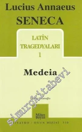Latin Tragedyaları 1: Medeia -
