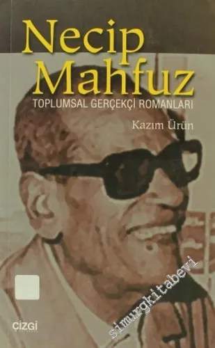 Necip Mahfuz ve Toplumsal Gerçekçi Romanları -         2002