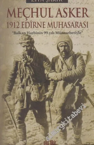 Meçhul Asker - 1912 Edirne Muhasarası -         2011