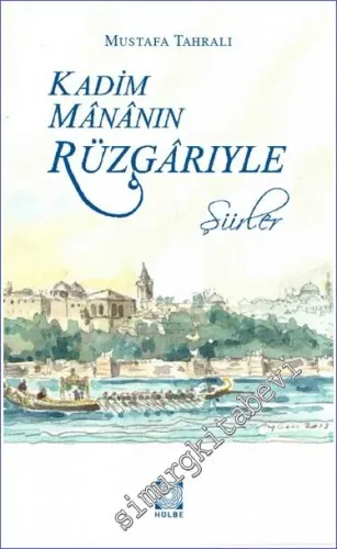 Kadim Mananın Rüzgarıyle Şiirler -         2020
