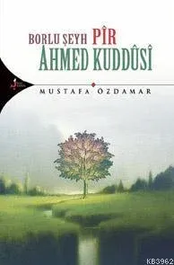Borlu Şeyh Pir Ahmed Kuddusi Mustafa Özdamar