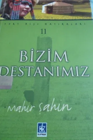 Bizim Destanımız