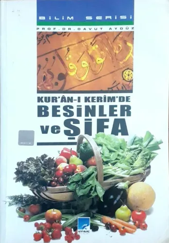 Kur'an-ı Kerim'de Besinler ve Şifa