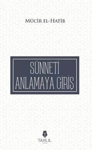 Sünneti Anlamaya Giriş