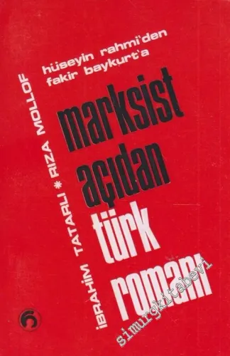 Marksist Açıdan Türk Romanı: Hüseyin Rahmi'den Fakir Baykurt'a -        1969