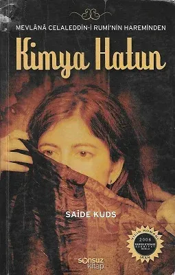 Kimya Hatun - Mevlana Celaleddin-i Rumi'nin Hareminden