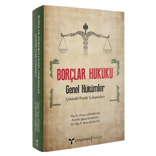 Borçlar Hukuku Genel Hükümler Çözümlü Pratik Çalışmaları - Şaban Kayıhan