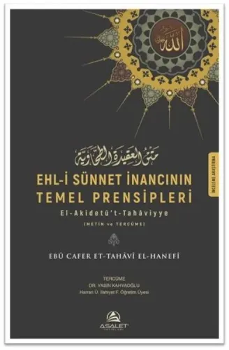 Ehl-i Sünnet İnancının Temel Prensipleri; El-Akîdetü't-Tahaviyye