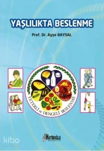 Yaşlılıkta Beslenme