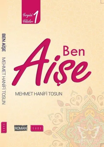 Ben Aişe Biyografik Roman
