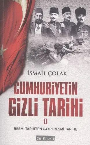 Cumhuriyetin Gizli Tarihi 1