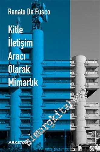 Kitle İletişim Aracı Olarak Mimarlık -