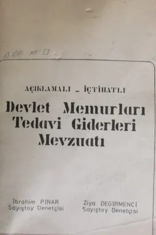 Açıklamalı - İçtihatlı Devlet Memurları Tedavi Giderleri Mevzuatı