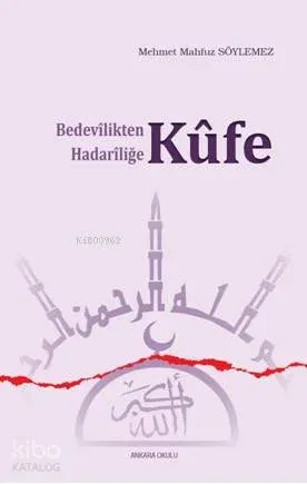 Bedevilikten Hadariliğe Küfe