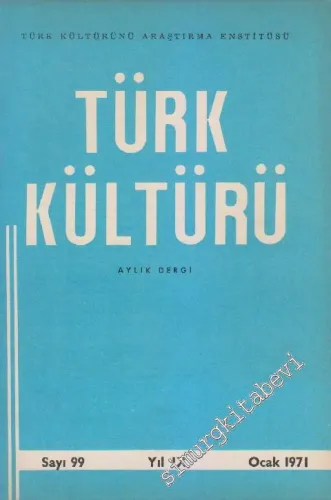 Türk Kültürü - Aylık Dergi - Sekizinci Yıla Ek: İndeks - Sayı: 99    IX  Ocak