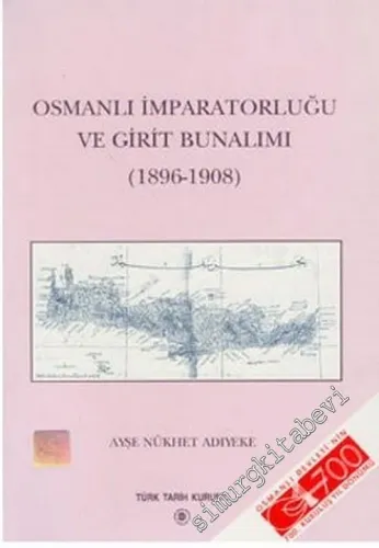 Osmanlı İmparatorluğu ve Girit Bunalımı ( 1896 - 1908 ) -        2000
