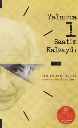 Yalnızca 1 Saatim Kalsaydı