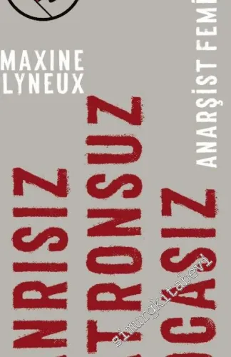 Tanrısız Patronsuz Kocasız - Anarşist Feminizm -        2016