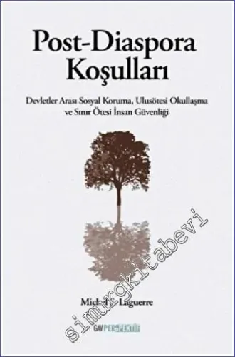 Post - Diaspora Koşulları : Devletler Arası Sosyal Koruma, Ulusötesi O