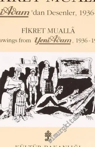 Yeni Adam'dan Desenler, 1936 - 1937 = Drawings From Yeni Adam, 1936 - 1937 -        1993