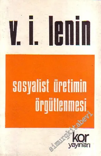 Sosyalist Üretimin Örgütlenmesi  -