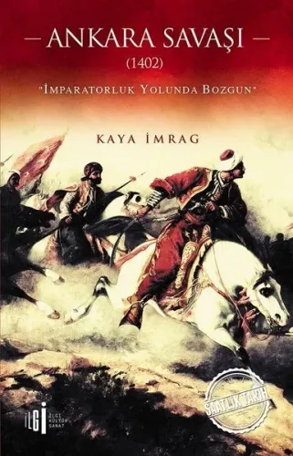 Ankara Savaşı (1402); İmparatorluk Yolunda Bozgun
