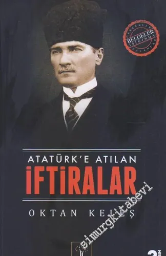 Atatürk'e Atılan İftiralar -         2017